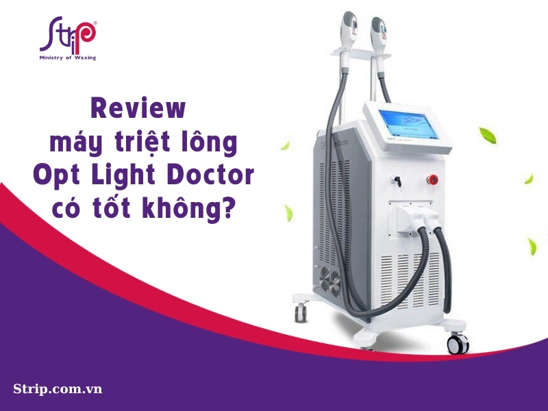 Máy triệt lông opt light doctor có tốt không?